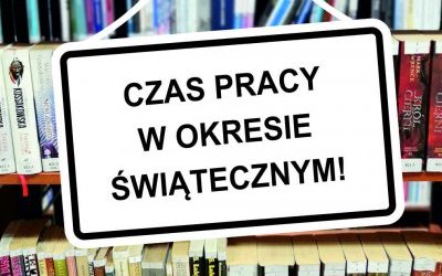 Czas pracy Bibliotek w okresie świątecznym!
