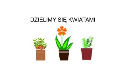 Dzielimy się kwiatami