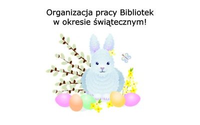 Organizacja pracy Bibliotek w okresie świątecznym
